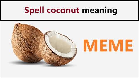Spelling coconut